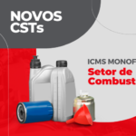 Novos CSTs ICMS monofásico para o setor de combustíveis